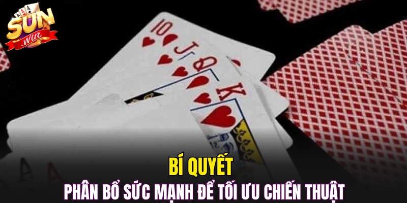 Bí quyết phân bổ sức mạnh để tối ưu chiến thuật