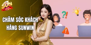 Chăm Sóc Khách Hàng Sunwin - Hướng Dẫn Liên Hệ Hiệu Quả