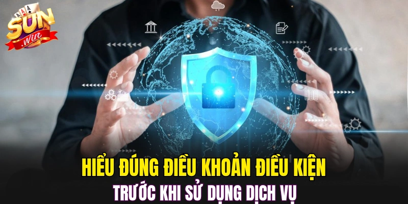 Hiểu đúng điều khoản điều kiện trước khi sử dụng dịch vụ 
