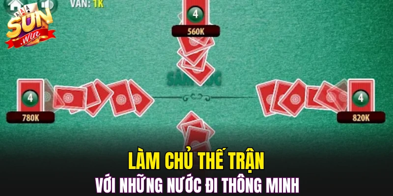 Làm chủ thế trận với những nước đi thông minh
