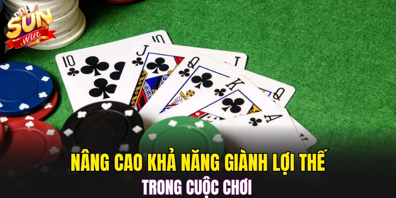 Nâng cao khả năng giành lợi thế trong cuộc chơi