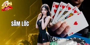 Chinh Phục Sâm Lốc Với Luật Chơi Và Mẹo Thực Chiến