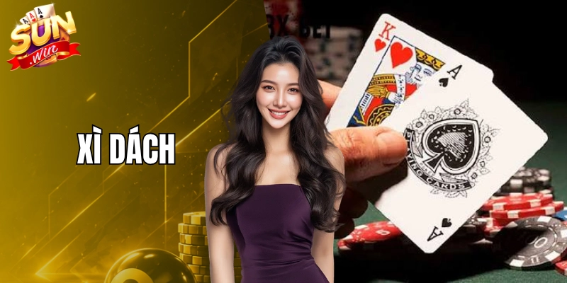 Xì Dách Sunwin - Trải Nghiệm Game Bài Kịch Tính Mỗi Ngày